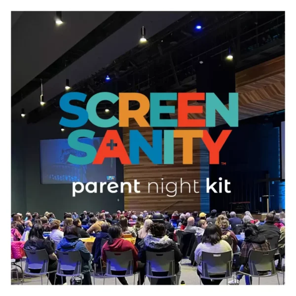 Screen Sanity Parent Night Kit (Resources Portal)
