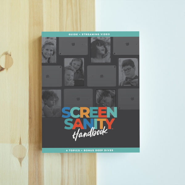 Screen Sanity Handbook