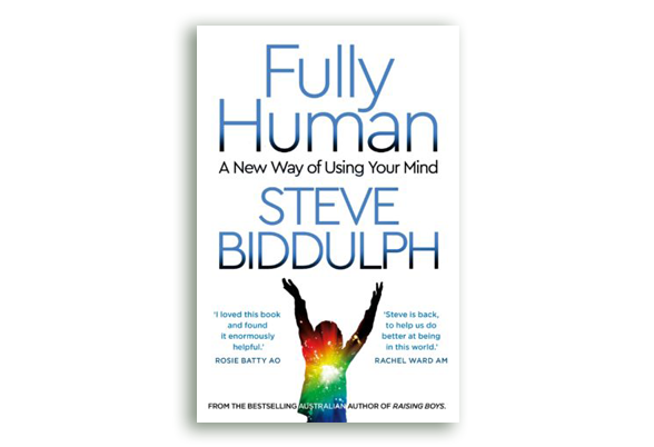 Fully Human by Steve Biddulph